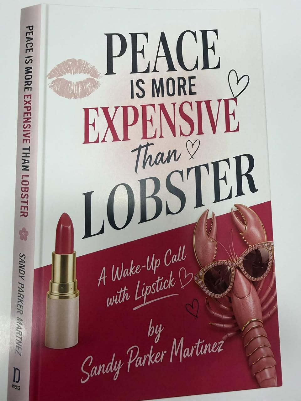 Book cover of Peace Is More Expensive Than Lobster by Sandy Parker Martinez